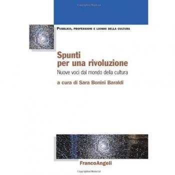 Spunti per una rivoluzione. Nuove voci dal mondo della cultura