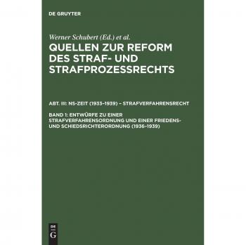 Entwürfe zu einer Strafverfahrensordnung und einer Friedens