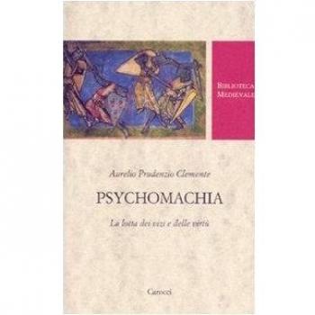 Psychomachia. La lotta dei vizi e delle virtù. Testo latino a fronte