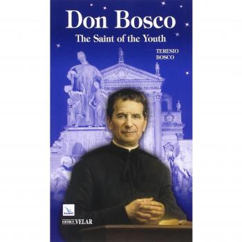 Don Bosco. The saint of the youth