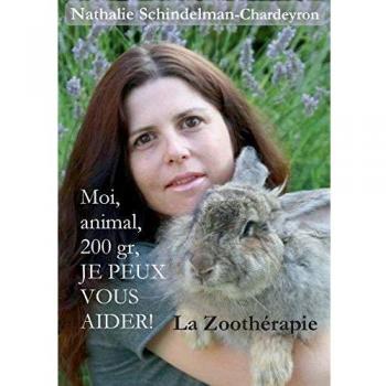 Schindelman-Chardeyron, Nathalie: Moi, animal, 200 gr, je peux vous aider !