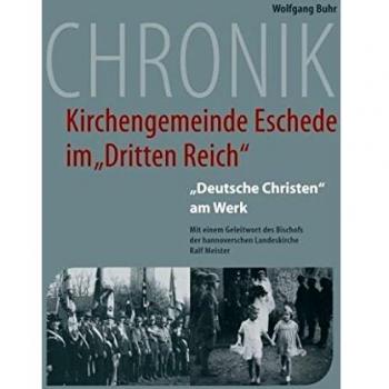 Chronik der Kirchengemeinde Eschede im Dritten Reich: Deutsche Christen am Werk