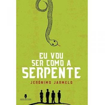 Eu vou ser como a serpente.