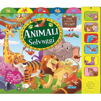 Animali selvaggi. Ediz. illustrata