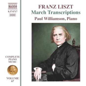 Liszt Volume 67: Complete March Transcriptions