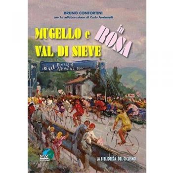 Mugello e Val di Sieve in rosa