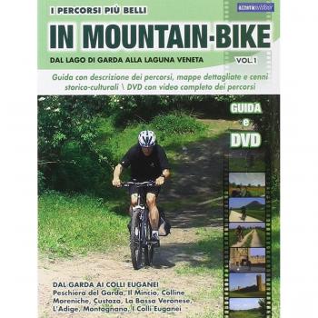 I percorsi più belli di mountain bike. Dal lago di Garda alla laguna veneta. Con DVD (Vol. 1)