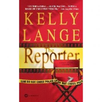 Lange, Kelly: The Reporter
