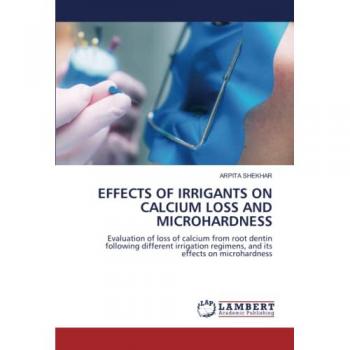 EFFECTS OF IRRIGANTS ON CALCIUM LOSS AND MICROHARDNESS: Evaluation of loss of calcium from root dentin following different irrigation regimens, and its effects on microhardness