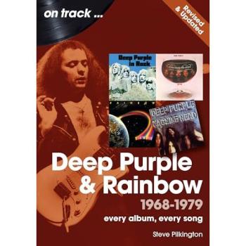 Deep Purple and Rainbow 1968 to 1979 On Track