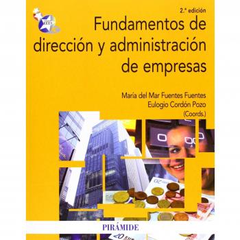 Fundamentos de dirección y administración de empresas