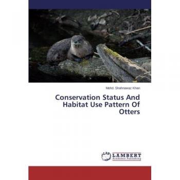 Conservation Status And Habitat Use Pattern Of Otters