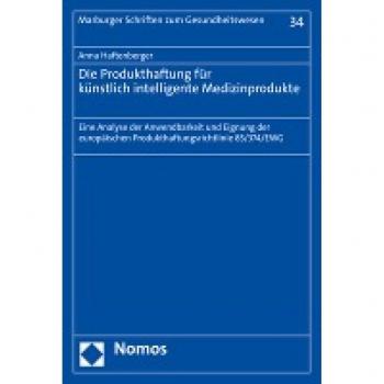 Haftenberger: Künstlich Intelligente Medizinprodukte und ihre Produkthaftung