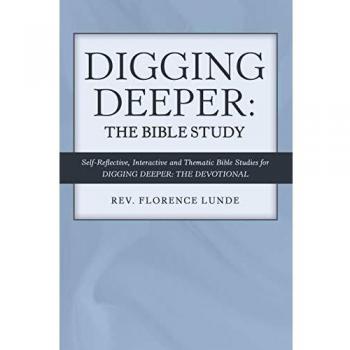 Digging Deeper: the Bible Study: Self-Reflective, Interactive, and Thematic Bible Studies for Digging Deeper: the Devotional