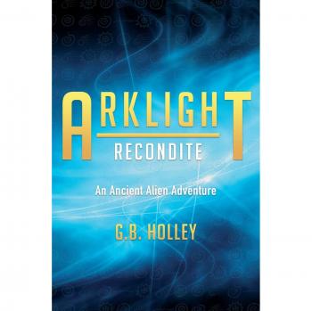 ARKLIGHT Recondite: An Ancient Alien Adventure