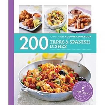 Hamlyn All Colour Cookery: 200 Tapas & Spanish Dishes : Hamlyn All Colour Cookbook