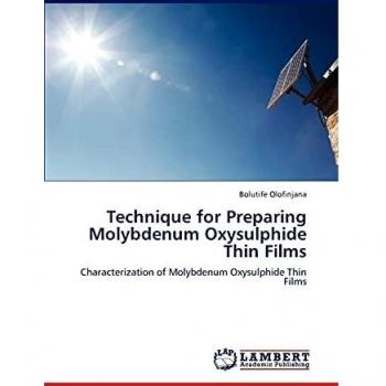 Technique for Preparing Molybdenum Oxysulphide Thin Films: Characterization of Molybdenum Oxysulphide Thin Films