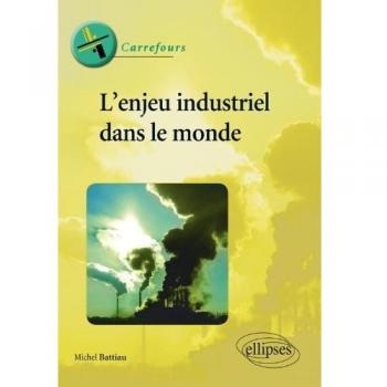 L'enjeu industriel dans le monde