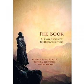 The Book: A Humble Quest Into The Hebrew Scriptures