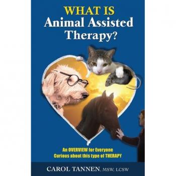What Is Animal Assisted Therapy?: An Overview for Everyone Curious about this type of Therapy