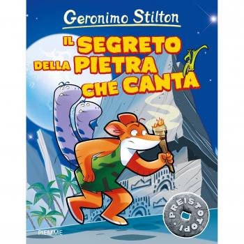 Il segreto della pietra che canta. Preistotopi