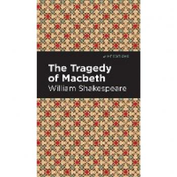 Mint Editions: The Tragedy of Macbeth