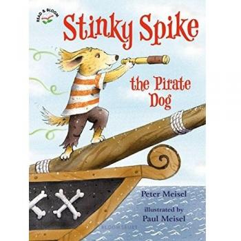 Stinky Spike the Pirate Dog by Peter Meisel