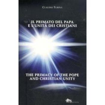 Il primato del papa e l'unità dei cristiani. Ediz. italiana e inglese