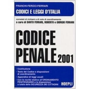 Codice penale 2001. Con le disposizioni di coordinamento