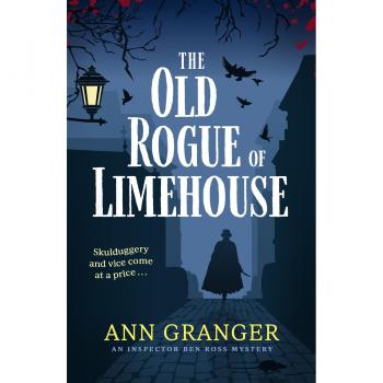 Ann Granger The Old Rogue Of Limehouse