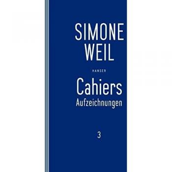 Cahiers 3: Aufzeichnungen
