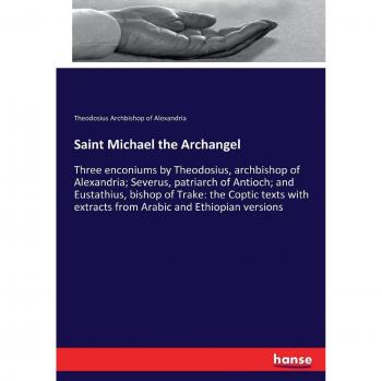 Archbishop of Alexandria, Theodosius: Saint Michael the Archangel