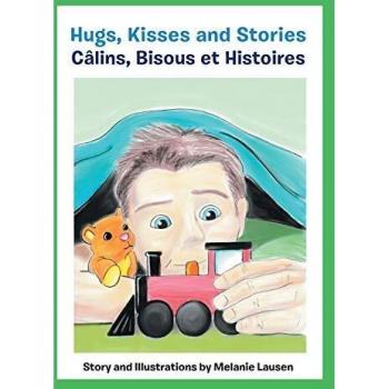Hugs Kisses and Stories Câlins Bisous et Histoires