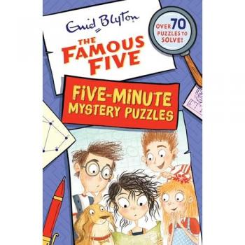 Famous Five: Five-Minute Mystery Puzzles / Enid Blyton