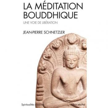 La Méditation bouddhique : Une voie de libération (Collections Spiritualites)