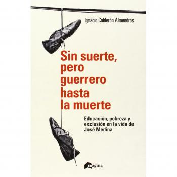 Sin suerte, pero guerrero hasta la muerte