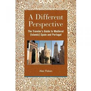 A Different Perspective: The Traveler's Guide to Medieval (Islamic) Spain and Portugal