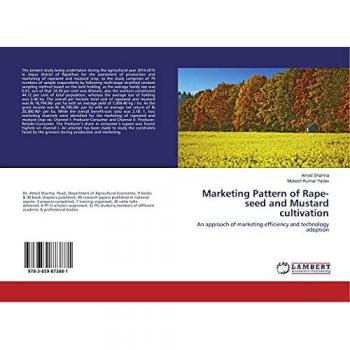 Marketing Pattern of Rape-seed and Mustard cultivation: An approach of marketing efficiency and technology adoption