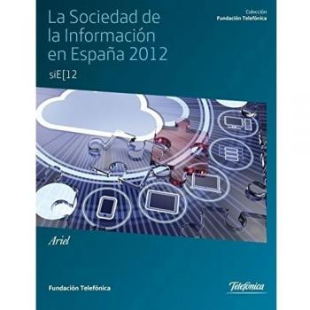 La Sociedad de la Información en España 2012