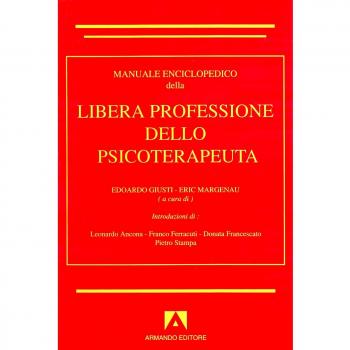 Manuale enciclopedico della libera professione dello psicoterapeuta