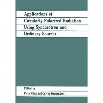 Applications of Circularly Polarized Radiation Using Synchrotron and Ordinary Sources