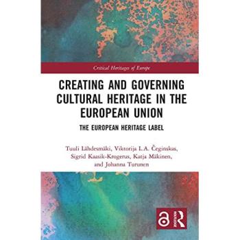 Creating and Governing Cultural Heritage in the European Union