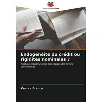 France, Vaclav: Endogénéité du crédit ou rigidités nominales ?