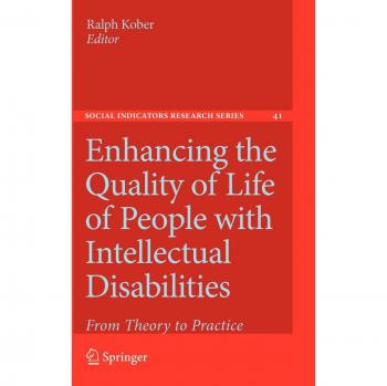 Enhancing the Quality of Life of People with Intellectual Disabilities: From Theory to Practice