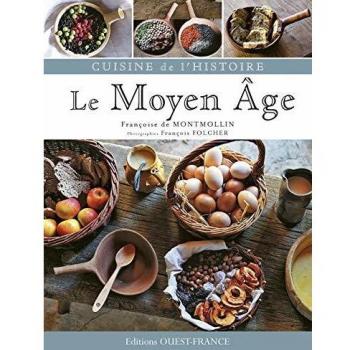 Cuisine de l'histoire : Le Moyen Âge