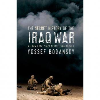 Bodansky, Yossef: Secret History of the Iraq War