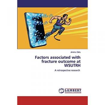 Factors associated with fracture outcome at WSUTRH