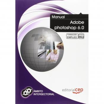 MANUAL ADOBE PHOTOSHOP 6.0. FORMACIÓN PARA EL EMPLEO