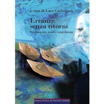 Erranze senza ritorni. Su diaspore, mari e migrazioni