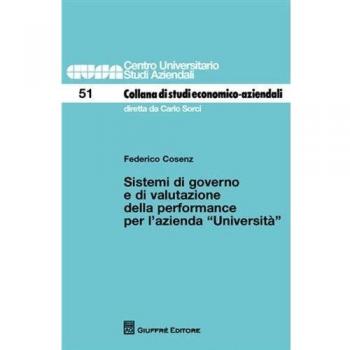 Sistemi di governo e di valutazione della performance per l'azienda «Università»